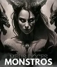 «Meus Doces Monstros: Harém Reverso Com Monstros» Milla Borges Baixar livro grátis pdf, epub, mobi Leia online sem registro