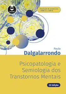 «Psicopatologia e Semiologia dos Transtornos Mentais» Paulo Dalgalarrondo