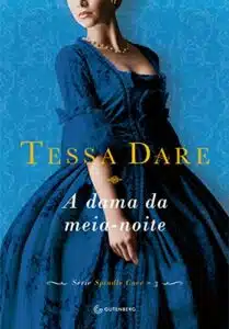 «A dama da meia-noite» Tessa Dare