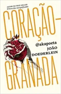 «Coração-granada» Akapoeta