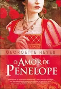 «O amor de Penelope» Georgette Heyer