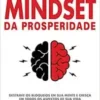 «Os códigos do Mindset da prosperidade» Pablo Marçal Baixar livro grátis pdf, epub, mobi Leia online sem registro