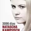 «3096 dias» Natasha Kampusch Baixar livro grátis pdf, epub, mobi Leia online sem registro