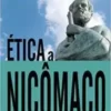 «Ética a Nicômaco» Aristóteles Baixar livro grátis pdf, epub, mobi Leia online sem registro