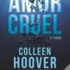 “Amor Cruel” Colleen Hoover Baixar livro grátis pdf, epub, mobi Leia online sem registro