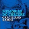 «Memórias do cárcere» Graciliano Ramos Baixar livro grátis pdf, epub, mobi Leia online sem registro