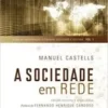 «A sociedade em rede» Manuel Castells Baixar livro grátis pdf, epub, mobi Leia online sem registro
