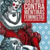 «Guia de Bolso Contra Mentiras Feministas» Ana Caroline Campagnolo Baixar livro grátis pdf, epub, mobi Leia online sem registro