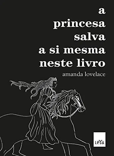 «A princesa salva a si mesma neste livro» Amanda Lovelace