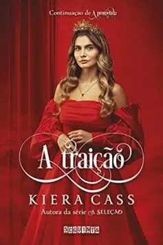 «A traição (A Prometida Livro 2)» Kiera Cass