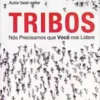 «Tribos: Nós precisamos que vocês nos liderem» Seth Godin Baixar livro grátis pdf, epub, mobi Leia online sem registro