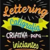 «Lettering – Caligrafia criativa para iniciantes» Paloma Blanca Alves Barbieri Baixar livro grátis pdf, epub, mobi Leia online sem registro