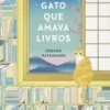 «O gato que amava livros» Sosuke Natsukawa Baixar livro grátis pdf, epub, mobi Leia online sem registro