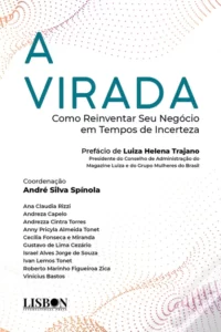 «A Virada – Como Reinventar» André Silva Spínola