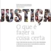 «Justiça: O que é fazer a coisa certa» Michael J. Sandel Baixar livro grátis pdf, epub, mobi Leia online sem registro
