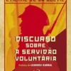 «Discurso Sobre a Servidão Voluntária» Étienne de La Boétie Baixar livro grátis pdf, epub, mobi Leia online sem registro