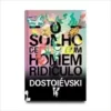 “O Sonho de um Homem Ridículo” Fiódor Dostoiévski Baixar livro grátis pdf, epub, mobi Leia online sem registro