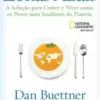 «Zonas Azuis: A solução para comer e viver como os povos mais saudáveis do planeta» Dan Buettner Baixar livro grátis pdf, epub, mobi Leia online sem registro