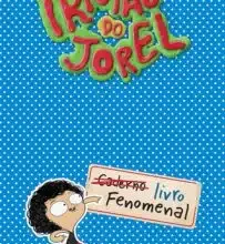 «Irmão do Jorel: Livro fenomenal» Irmão do Jorel Baixar livro grátis pdf, epub, mobi Leia online sem registro