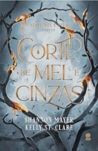 «Corte de Mel e Cinzas» Shannon Mayer